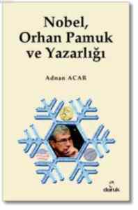Nobel, Orhan Pamuk ve Yazarlığı - Doruk Yayınları