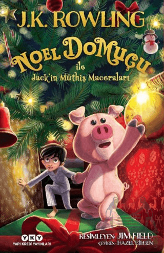 Noel Domuçu İle Jack’İn Müthiş Maceraları - Yapı Kredi Yayınları