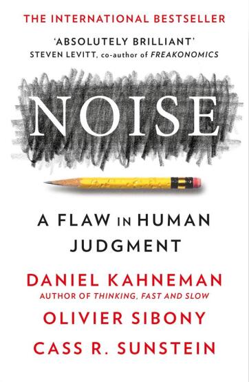 Noise A Flaw in Human Judgement - 1