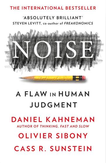 Noise A Flaw in Human Judgement - William Collins