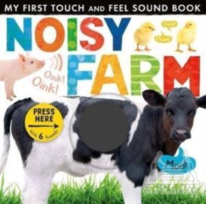 Noisy Farm (Touch And Feel Sound Book) - Little Tiger Press
