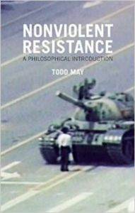 Nonviolent Resistance: A Philosophical Introduction - Polity Press