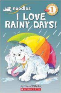Noodles: I Love Rainy Days (Scholastic Reader) - Cartwheel Books