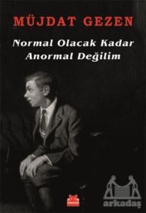 Normal Olacak Kadar Anormal Değilim - Kırmızı Kedi Yayınevi