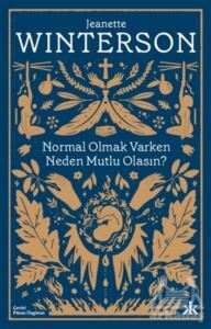 Normal Olmak Varken Neden Mutlu Olasın? - Kafka Kitap