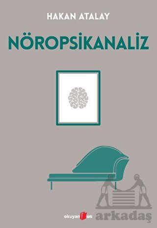 Nöropsikanaliz - Okuyan Us Yayınları