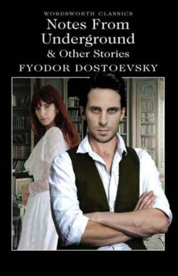 Notes From Underground & Other Stories - Wordsworth Editions