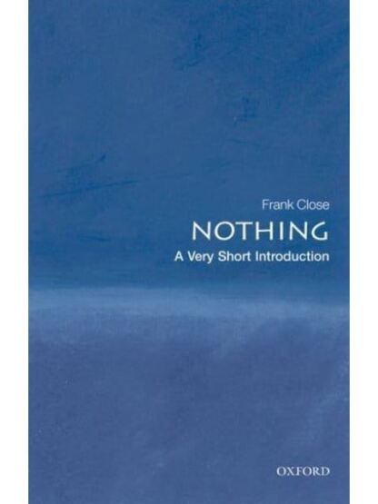 Nothing: A Very Short Introduction - Oxford University Press UK