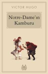 Notre-Dame`ın Kamburu - Arkadaş Yayınevi