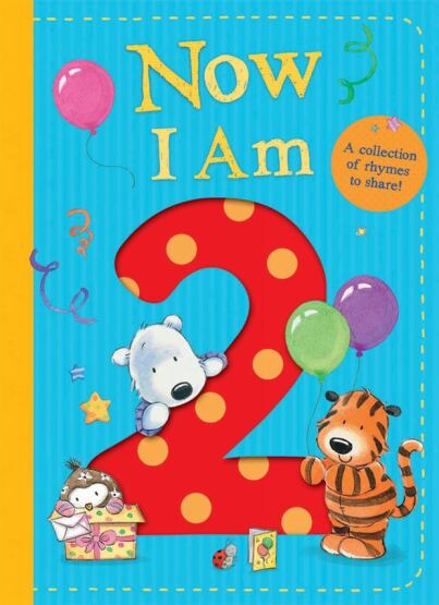 Now I Am 2 - Little Tiger Press