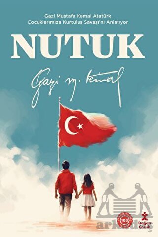 Nutuk - Gazi Mustafa Kemal Atatürk Çocuklarımıza Kurtuluş Savaşı’Nı Anlatıyor - 1