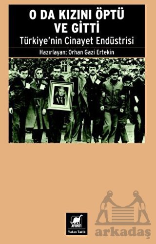 O Da Kızını Öptü Ve Gitti - Ayrıntı Yayınları