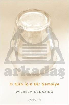 O Gün İçin Bir Şemsiye - Jaguar Kitap