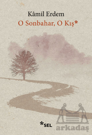 O Sonbahar, O Kış - 1