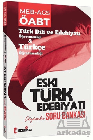ÖABT Türk Dili Ve Edebiyatı Eski Türk Edebiyatı Soru Bankası Çözümlü - 6