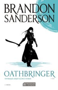 Oathbringer - Fırtınaışığı Arşivi Üçüncü Roman-Cilt 1 - Akılçelen Kitaplar