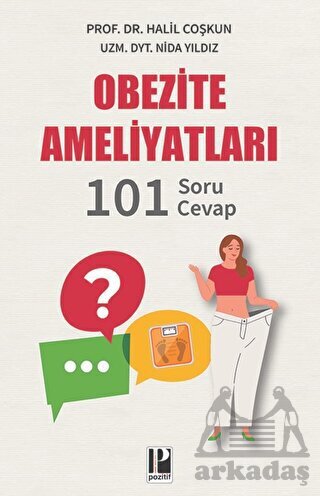 Obezite Ameliyatları - 101 Soru - Cevap - Pozitif Yayınları