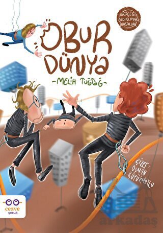 Obur Dünya – Gerçeği Gıdıklayan Masallar - 1