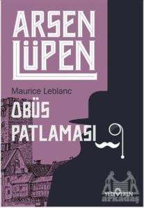 Obüs Patlaması - Arsen Lüpen - Yediveren Yayınları