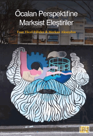 Öcalan Perspektifine Marksist Eleştiriler - 1