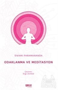 Odaklanma Ve Meditasyon - Gece Kitaplığı