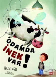 Odamda İnek Var! - Kırmızı Kedi Çocuk