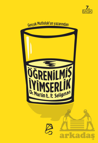 Öğrenilmiş İyimserlik Zihninizi Ve Yaşamınızı Nasıl Değiştirirsiniz - Serbest Kitaplar