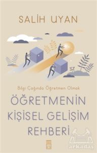 Öğretmenin Kişisel Gelişim Rehberi - Bilgi Çağında Öğretmen Olmak - 1