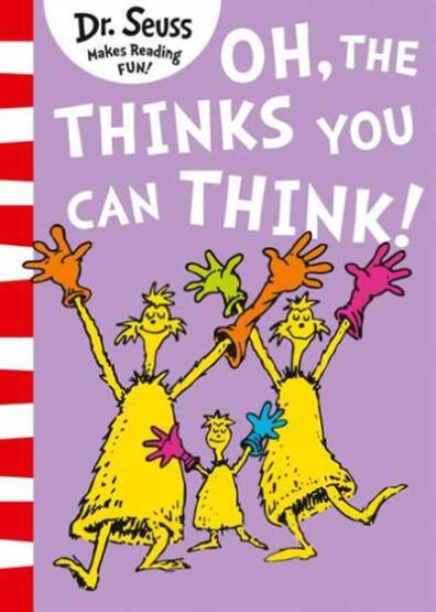 Oh, The Thinks You Can Think! - Harper Collins Children