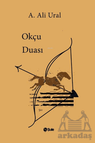 Okçu Duası - Şule Yayınları