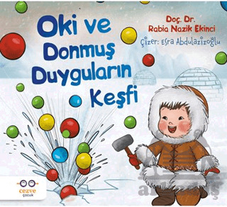 Oki Ve Donmuş Duyguların Keşfi - Cezve Çocuk