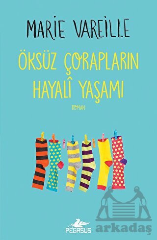 Öksüz Çorapların Hayali Yaşamı - 1