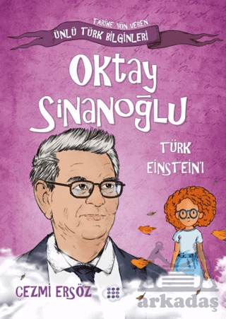 Oktay Sinanoğlu Türk Einstein'ı - Dokuz Çocuk
