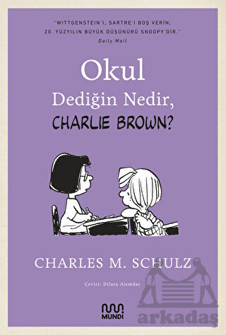 Okul Dediğin Nedir, Charlie Brown - 1