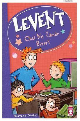 Okul Ne Zaman Biter-Levent - Timaş Çocuk
