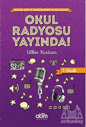Okul Radyosu Yayında! - Abm Yayınevi