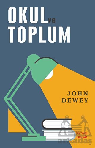 Okul Ve Toplum - Kırmızı Ada Yayınları