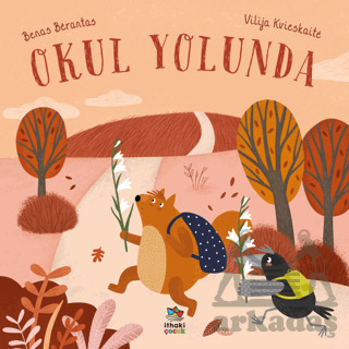 Okul Yolunda - İthaki Çocuk Yayınları
