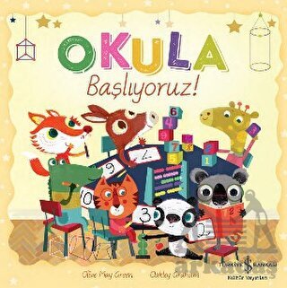 Okula Başlıyoruz! - İş Bankası Kültür Yayınları