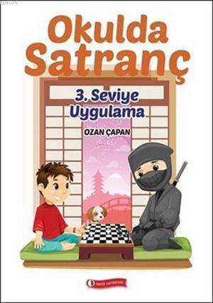 Okulda Satranç; 3. Seviye Uygulama - ODTÜ Geliştirme Vakfı Yayıncılık