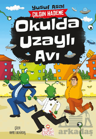Okulda Uzaylı Avı - Nesil Çocuk Yayınları