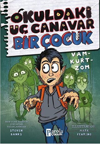 Okuldaki Üç Canavar Bir Çocuk: Vam – Kurt – Zom - 1