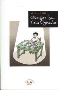 Okullar İçin Kısa Oyunlar - Nesin Yayınları