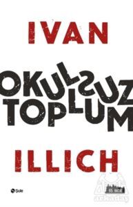 Okulsuz Toplum - 1