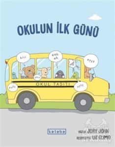 Okulun İlk Günü - Ketebe Çocuk