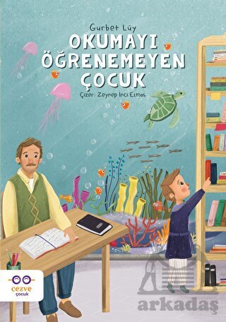 Okumayı Öğrenemeyen Çocuk - Cezve Çocuk