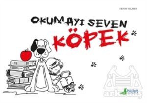 Okumayı Seven Köpek - Bulut Yayınları