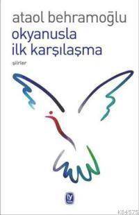 Okyanusla İlk Karşılaşma - Tekin Yayınevi