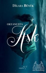 Okyanusta Aşk - Müptela Yayınları