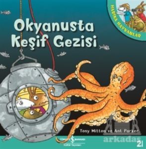 Okyanusta Keşif Gezisi - Harika Hayvanlar - 1